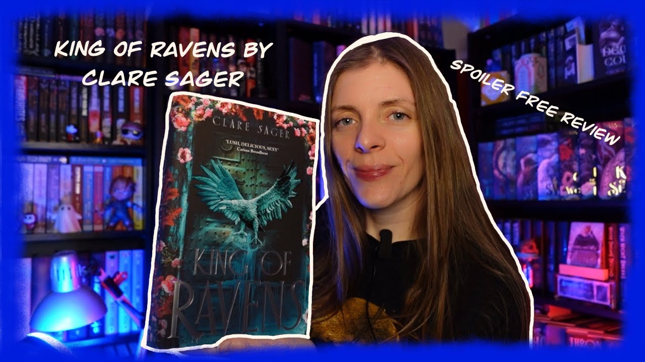 King of Ravens by Clare Sager Review (No Spoilers)