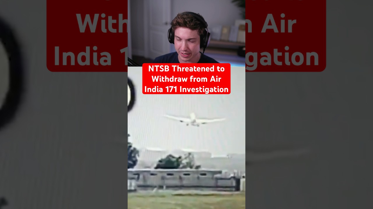 NTSB Threatened to Withdraw from Air India 171 Investigation