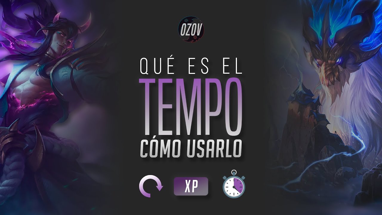 🕐 Guia de Macroestrategia 🕐 Qué es el tempo LoL - Ozov