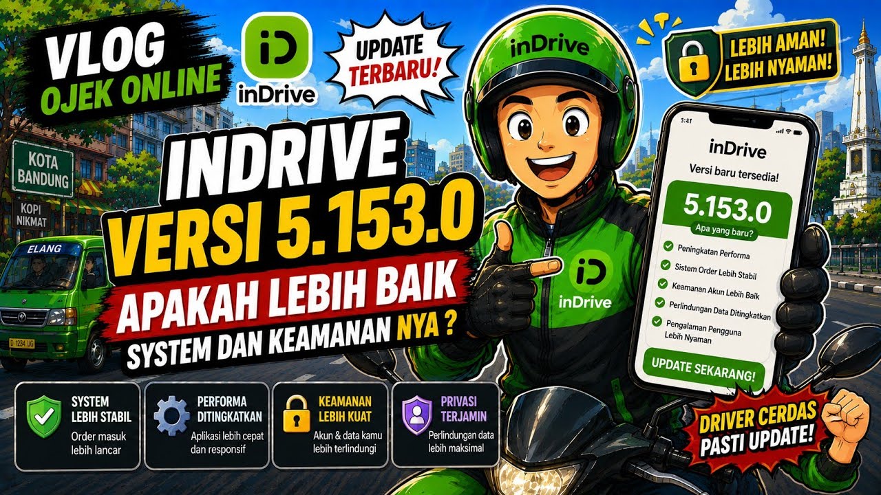 Indrive Versi 5.153.0 Apakah Lebih Baik System dan Keamanan nya ? 