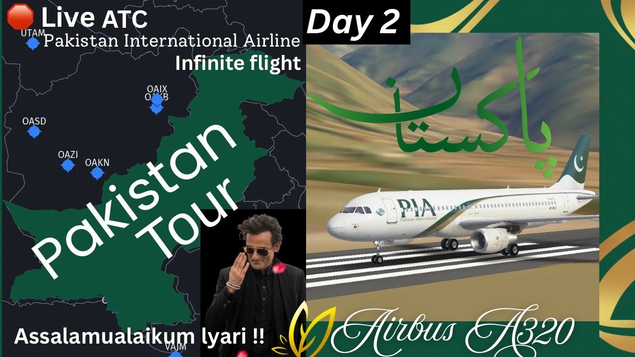“PAKISTAN INTERNATIONAL AIRLINES A320 LIVE ✈️ | Infinite Flight Live ATC | Pakistan Tour Day 2”.