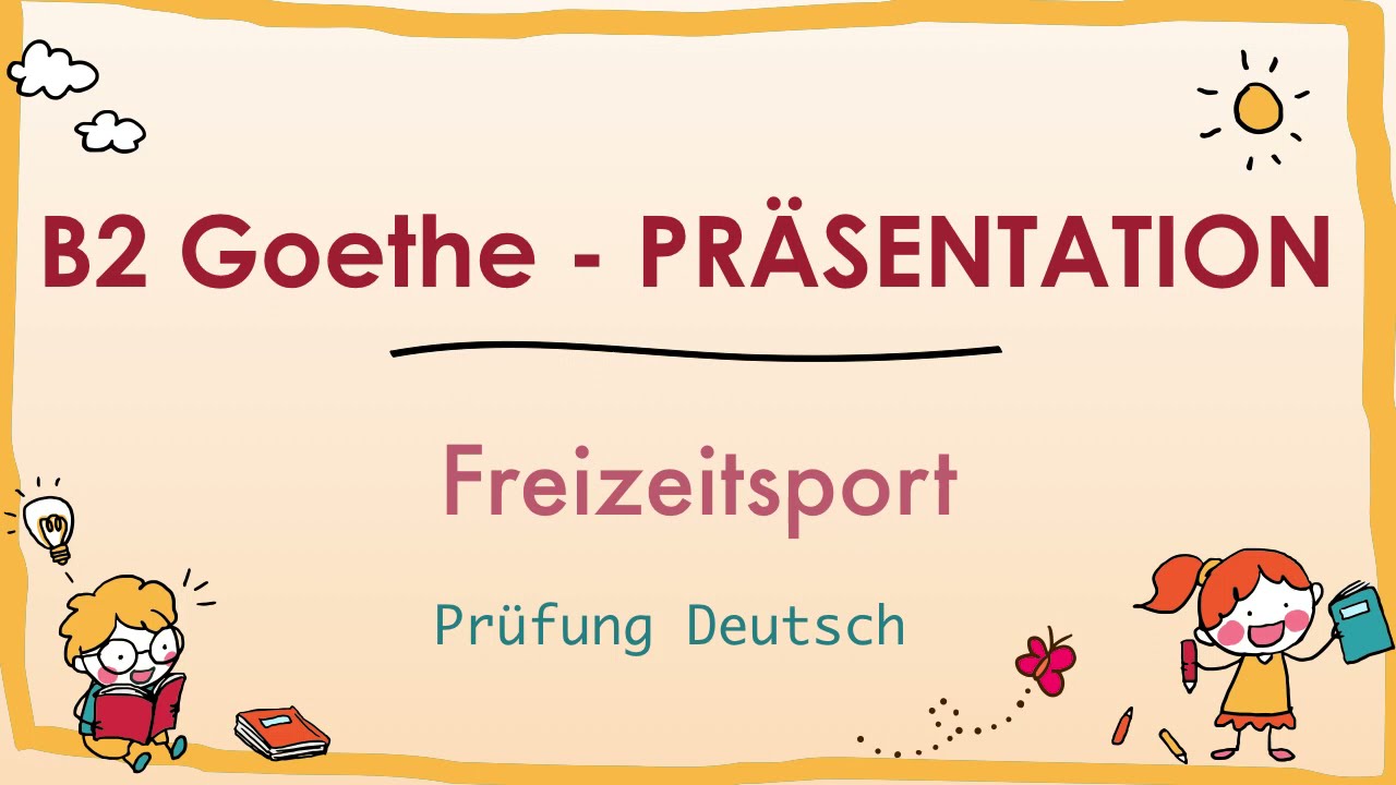FREIZEITSPORT - B2 Pr&auml;sentation - B2 Goethe Zertifikat - Sprechen Teil 1