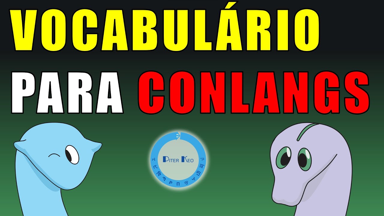 Como criar vocabulário para sua conlang?