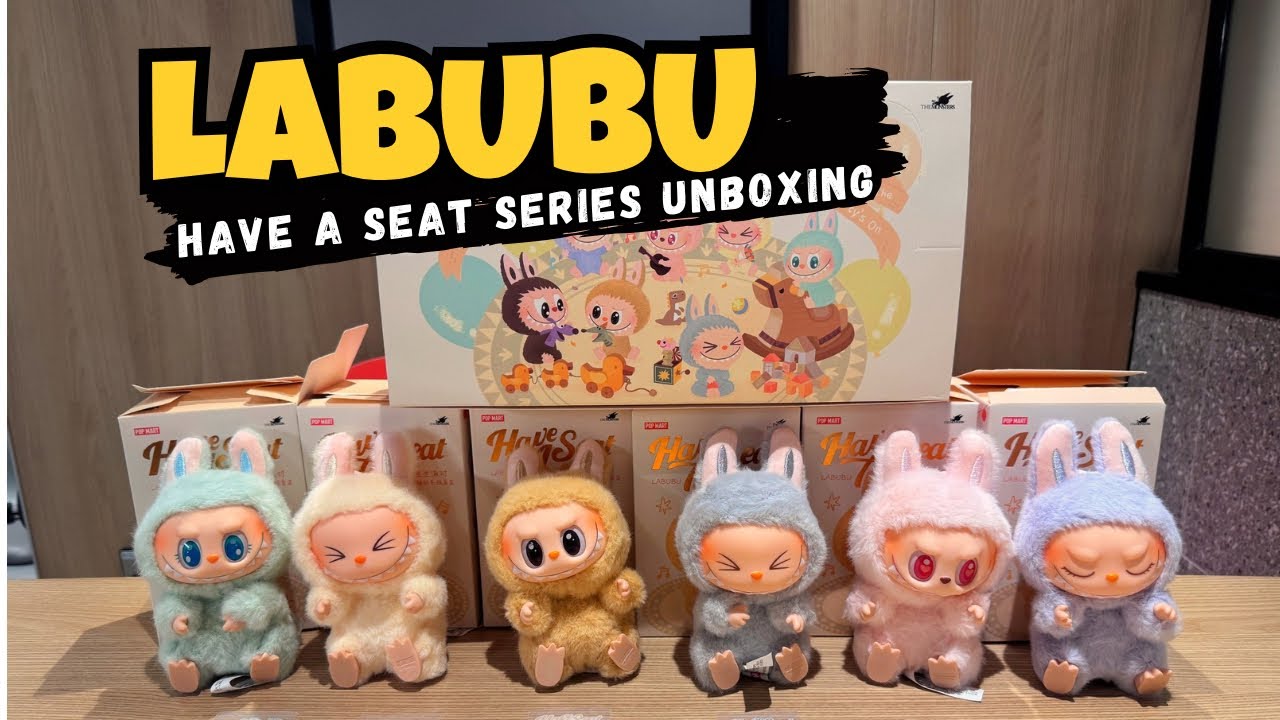 Pop Mart Labubu &ldquo;Have a seat&rdquo; Series | Blind Box Unboxing