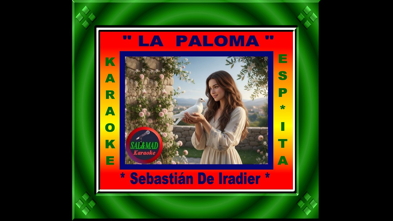 LA PALOMA – KARAOKE – ESP + ITA - SEBASTIÁN DE IRADIER