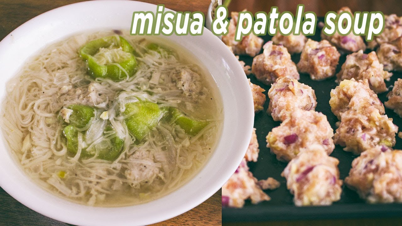 Easy and Filling Dish for Rainy Days | Misua and Patola with Meatballs (Loofah Noodle Soup) 🥒🍜💧