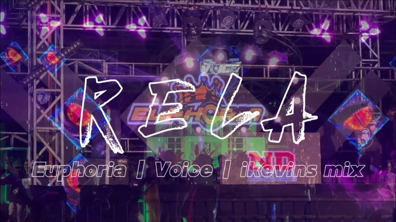 DJ RELA EUPHORIA | VOiCE | Ikevins mix