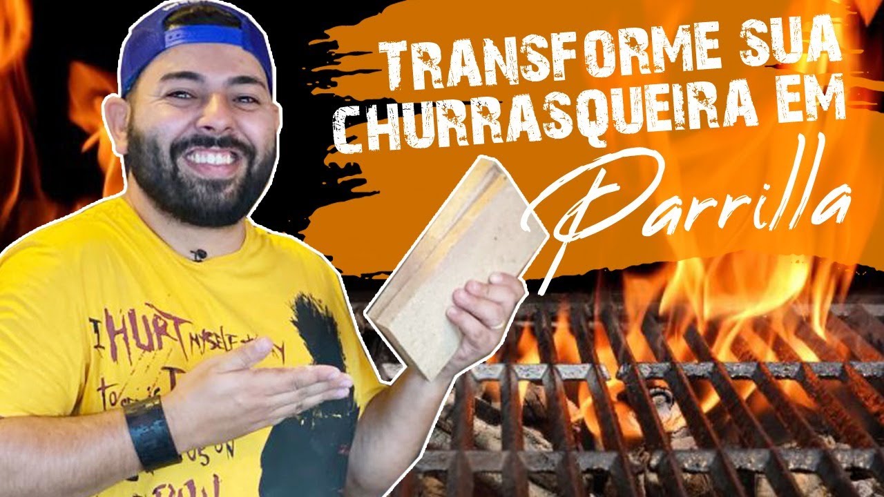 Como Tranformar sua Churrasqueira em uma PARRILLA
