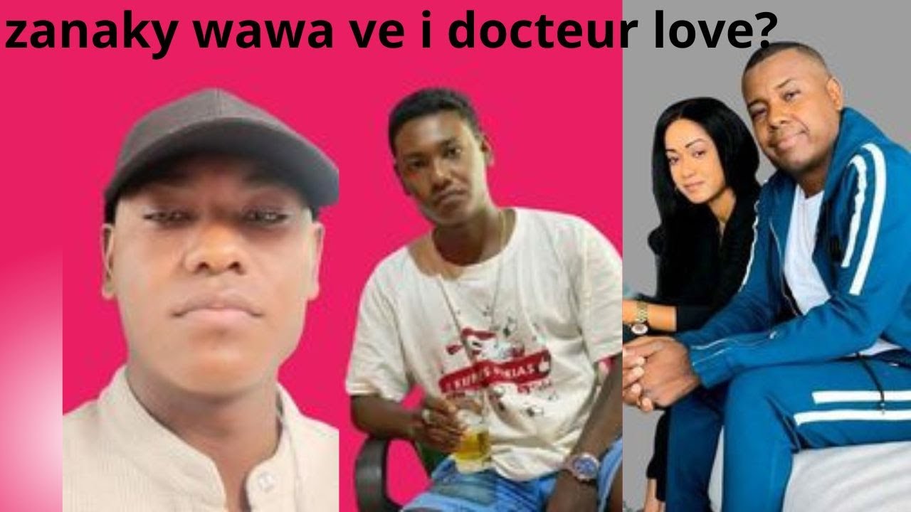 ZANAKA WAWA VE I DOCTEUR LOVE ? ( Nouveautés gasy 2024 )