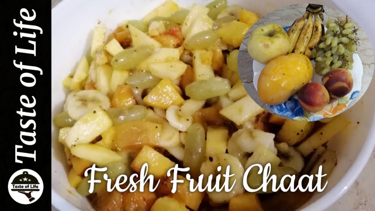 Fruit Chaat -  فروٹ چاٹ  || Tang Fruit Chaat || Fresh Fruit Chaat Recipe || Taste of Life