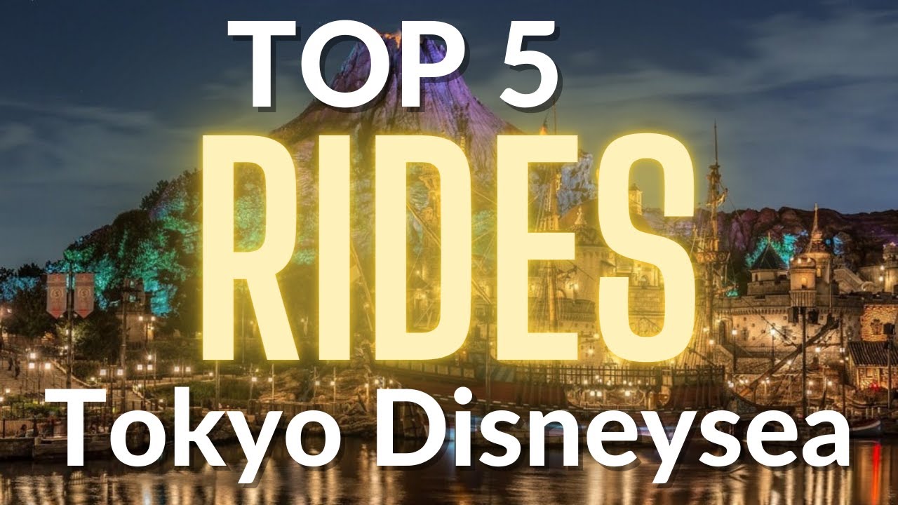 Here are the TOP 5 Rides at Tokyo Disneysea!!!