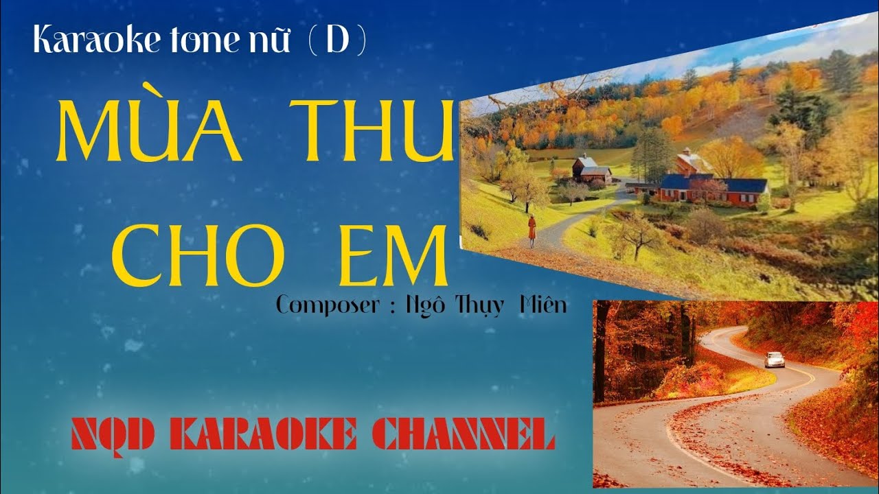 Karaoke || Mùa  Thu  Cho  Em  || Tone  Nữ ||4K NEW BEAT 