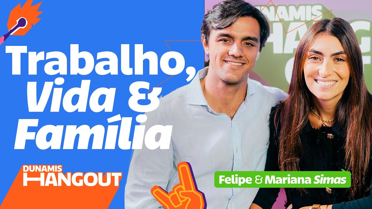 A vida nos bastidores com Felipe e Mariana Simas | Dunamis Hangout Ep.64
