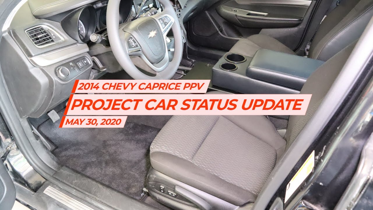 Chevy Caprice PPV - Project Status Update - 5/30/2020