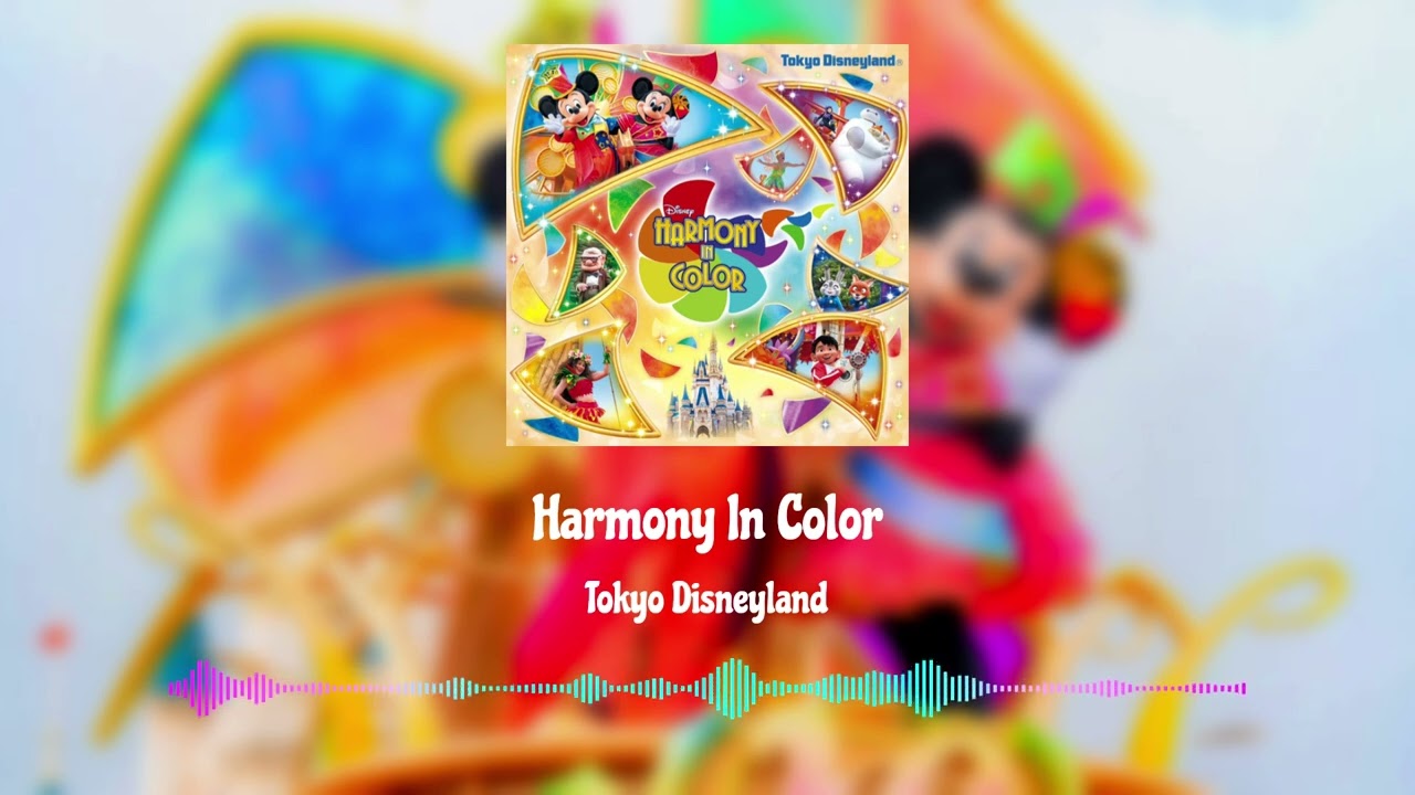 Harmony In Color (Tokyo Disneyland)