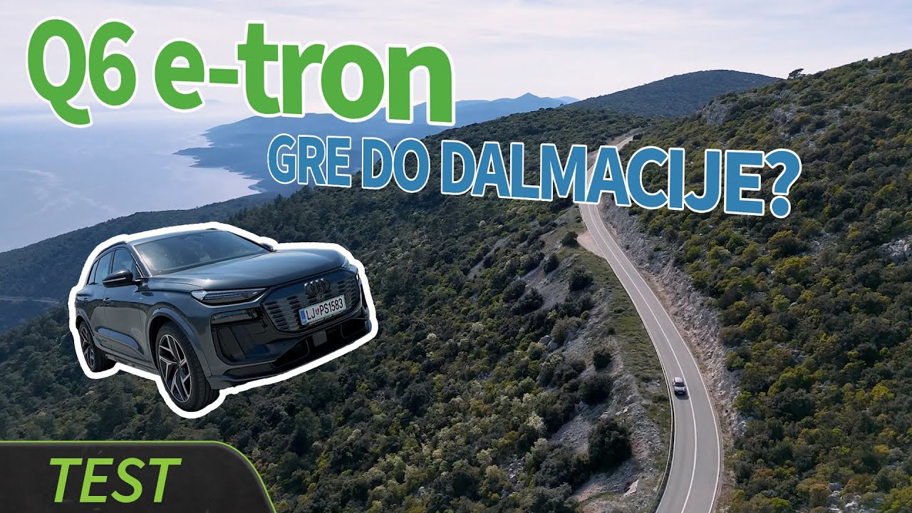 2025 audi Q6 e-tron quattro business & Dalmacija - test