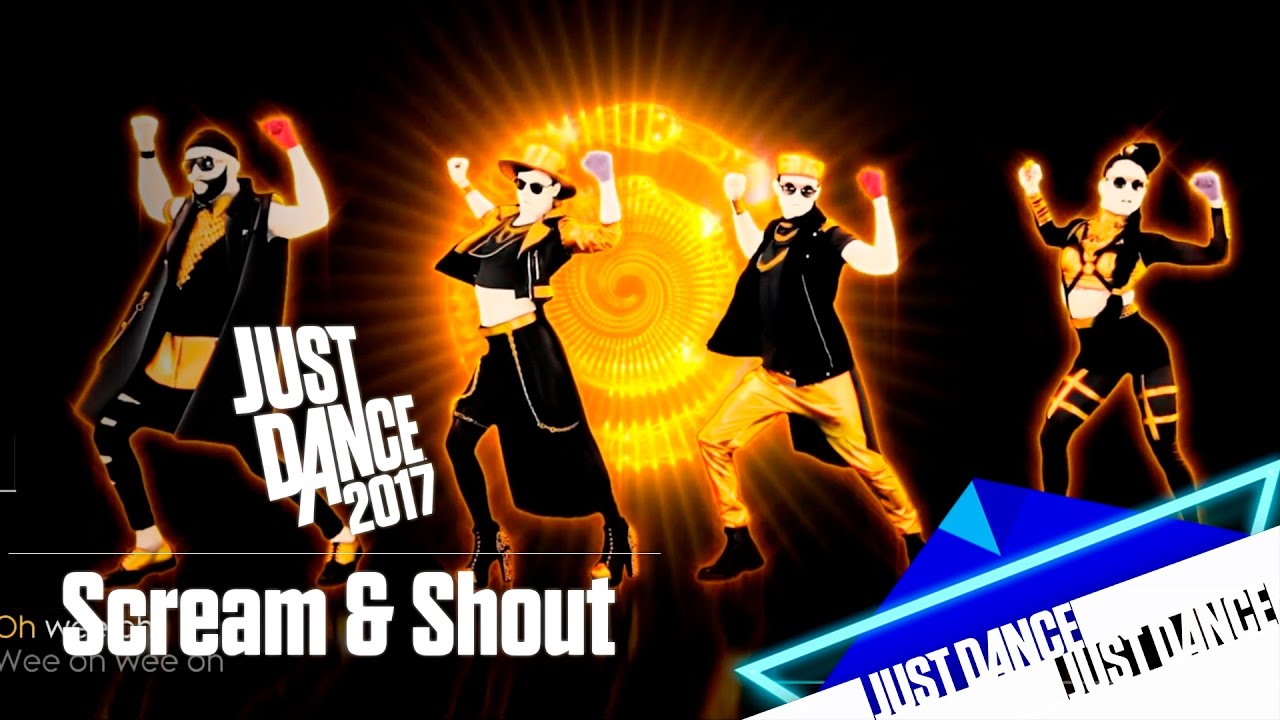 Just Dance 2017 - Scream & Shout