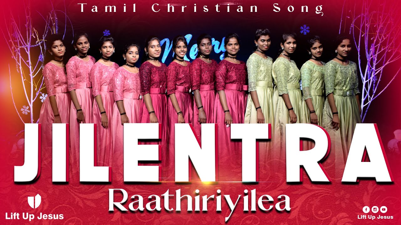 Jilentra Raathiriyilea Song | Tamil Christian Dance | Christmas Cover Dance | Lift Up Jesus
