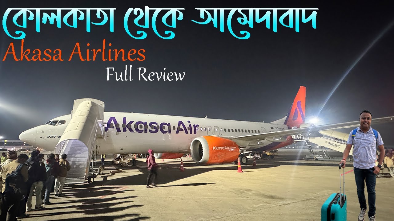 Kolkata to Ahmedabad I Travel to Gujarat from Kolkata I Akasa Airlines Full Journey Review