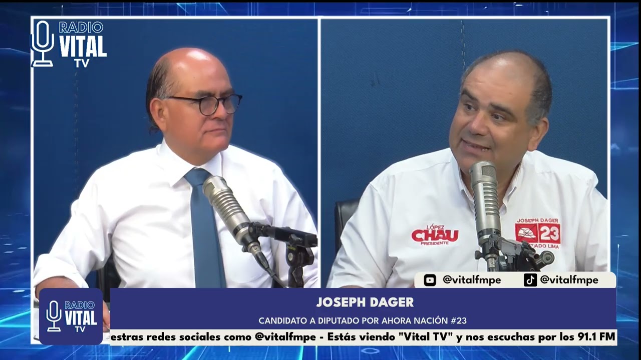 VITAL NOTICIAS - Invitado: Joseph Dager - Candidato a Diputado por Ahora Nación #23