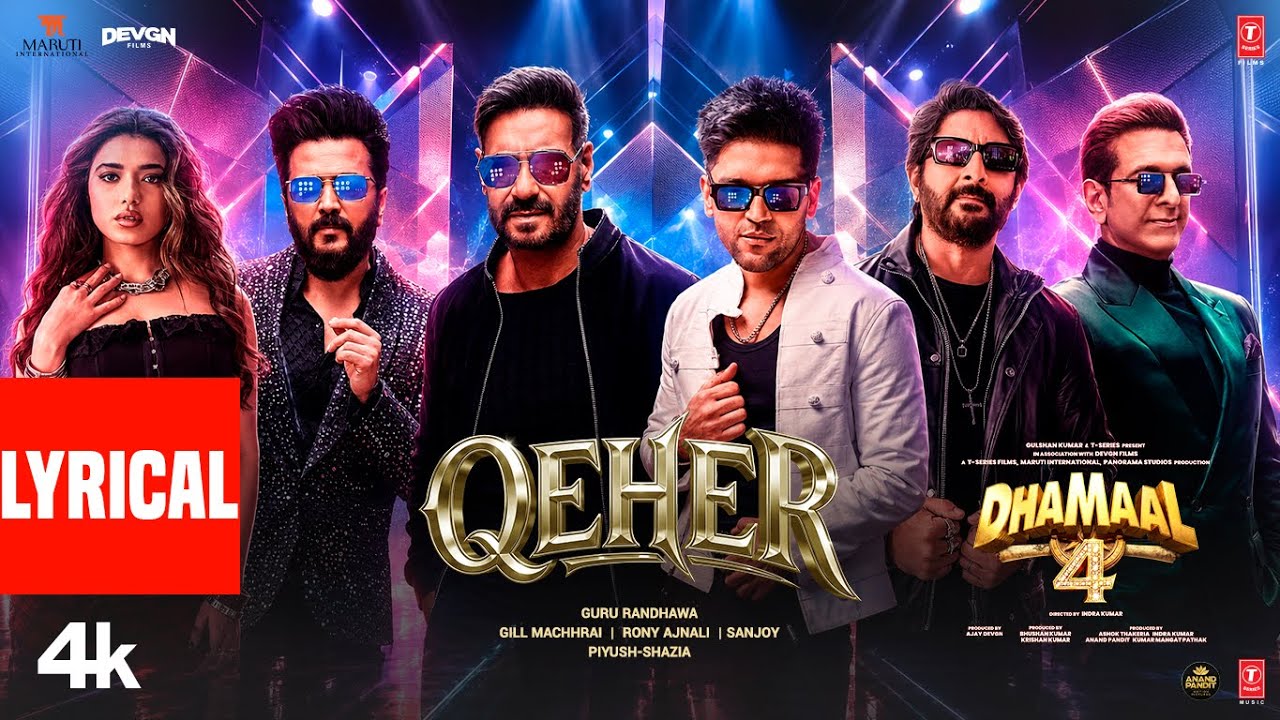 Dhamaal 4: Qeher (Lyrical) | Guru Randhawa | Ajay Devgn, Arshad W, Ritiesh D, Jaaved J, Ketika S