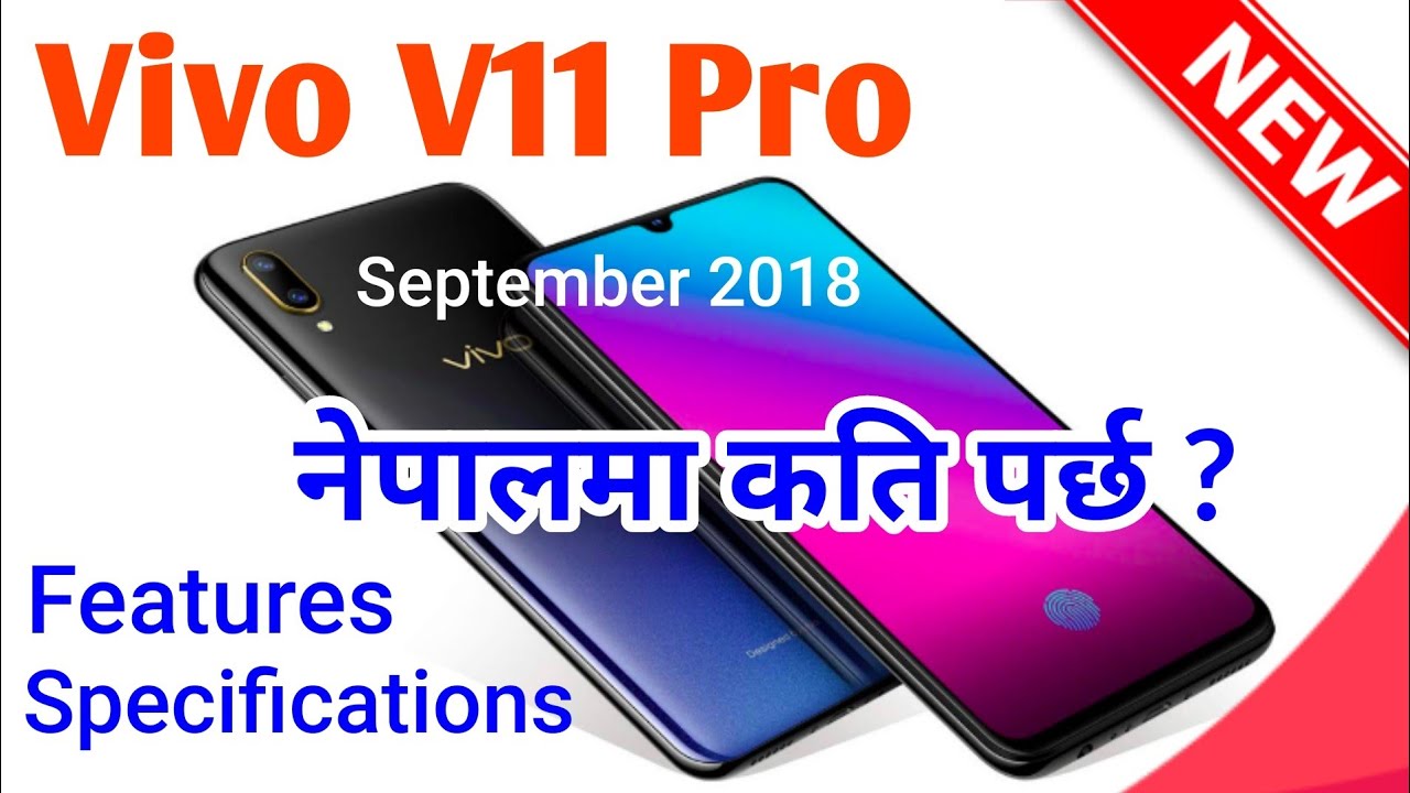 Vivo V11 Pro Smartphone - Features & Specifications- Price in Nepal [In Nepali]