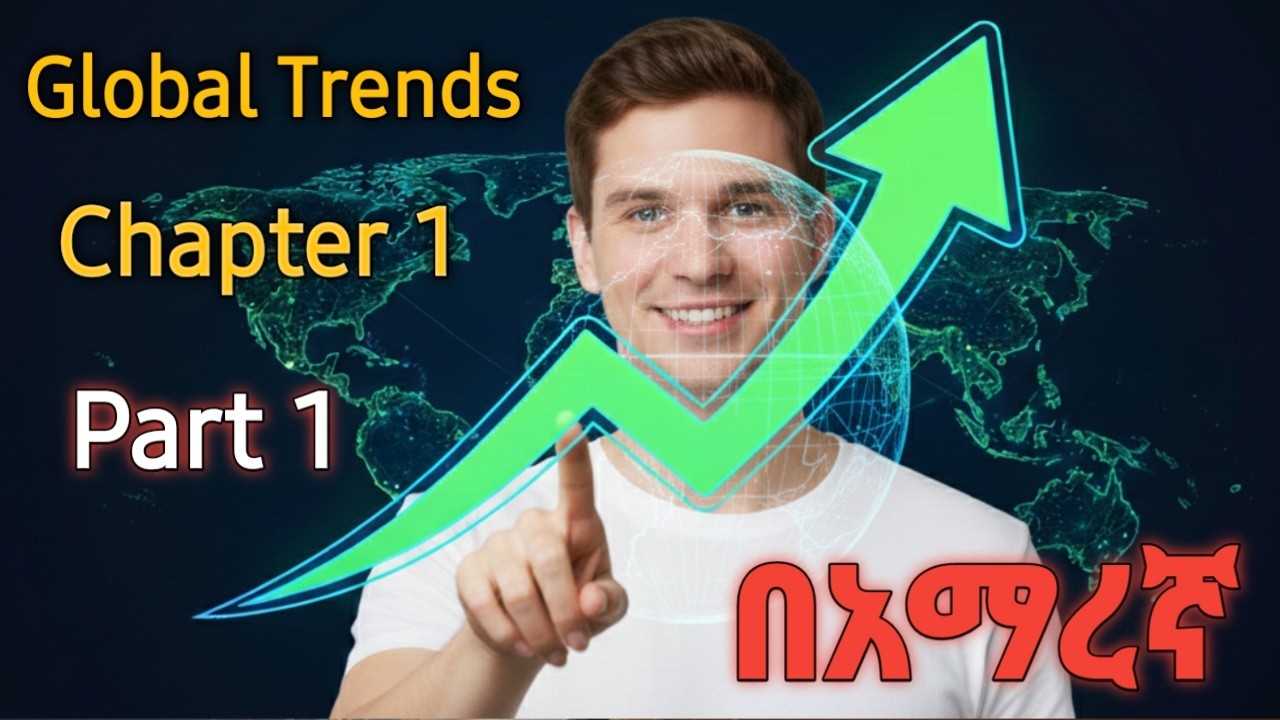 Global Trend chapter 1 part 1