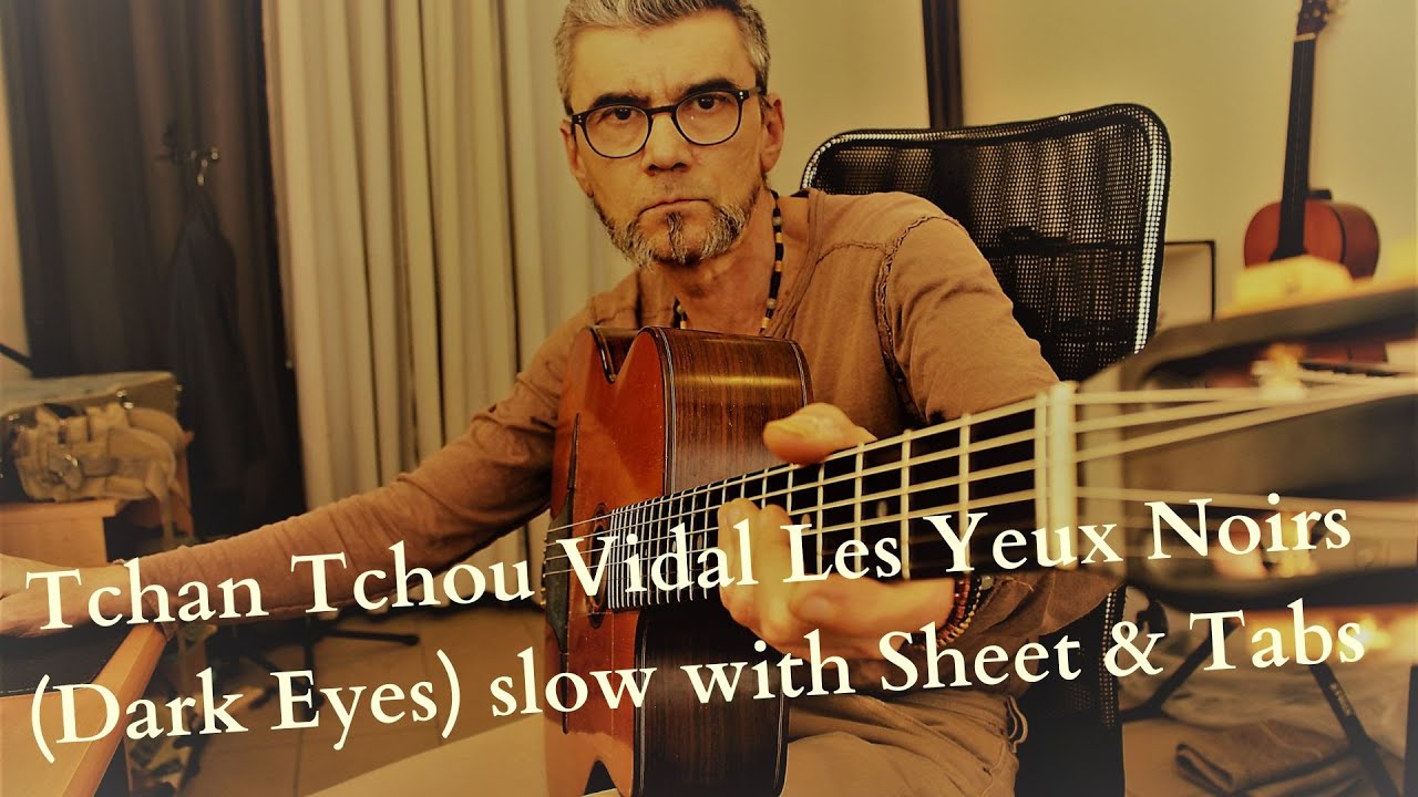 Tchan Tchou Vidal Les Yeux Noirs (Dark Eyes) slow with sheet & tabs