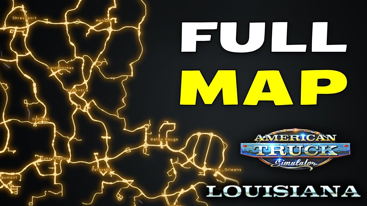 ATS Louisiana FULL MAP Reveal (SUPER DENSE!!) + ALL NEW CITIES