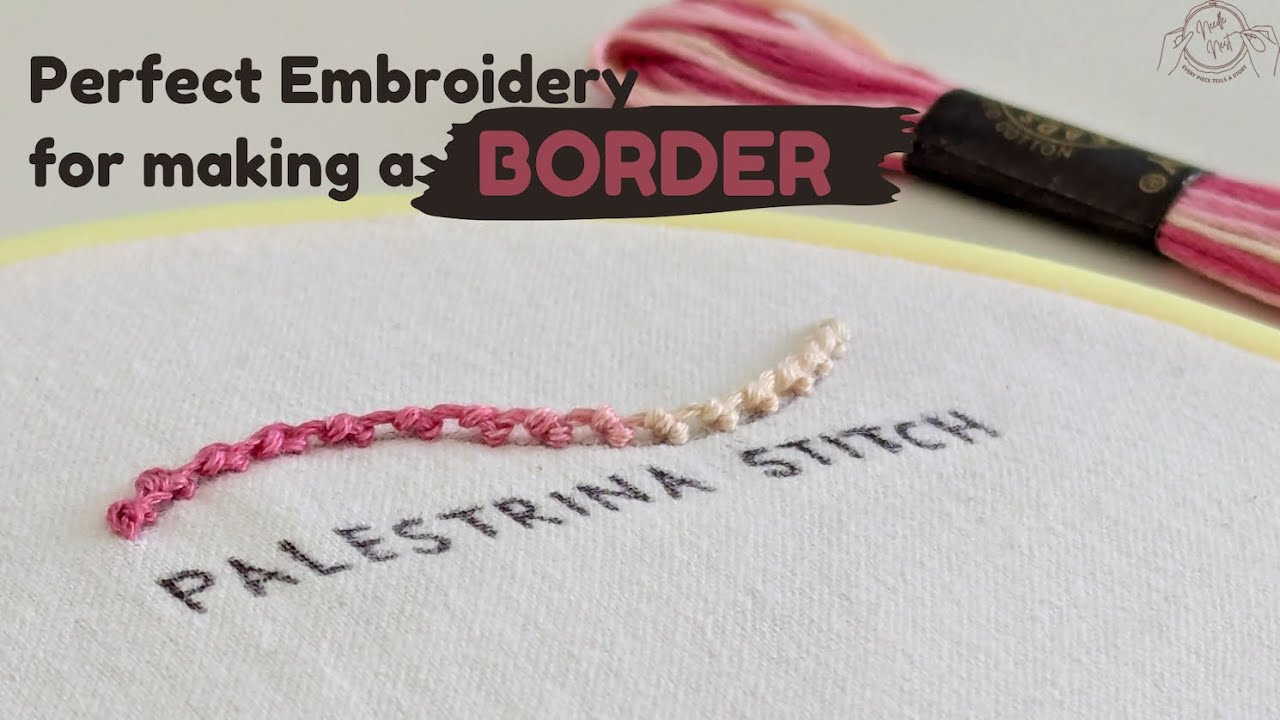 Learn Palestrina Stitch - A Simple Technique for Stunning Border Embroidery