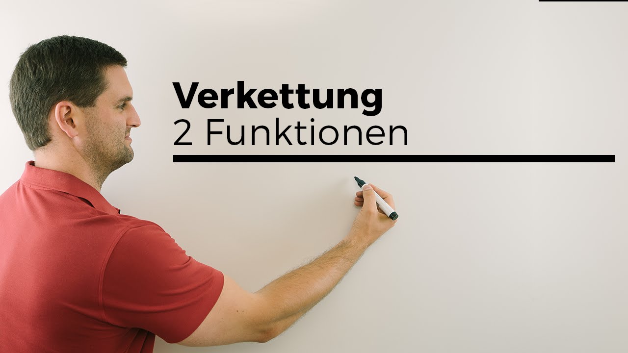 Verkettung, Verketten von 2 Funktionen, innere, äußere Funktion | Mathe by Daniel Jung