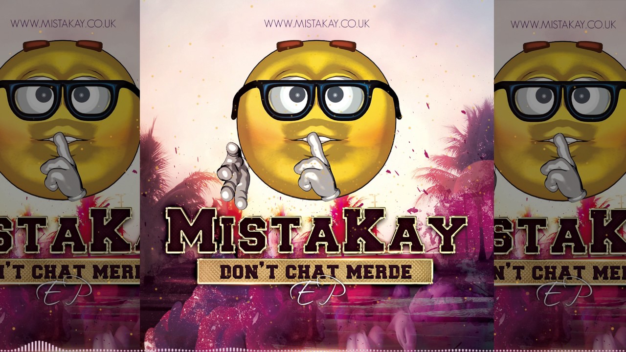 MistaKay - Escapade [Don't Chat Merde EP]