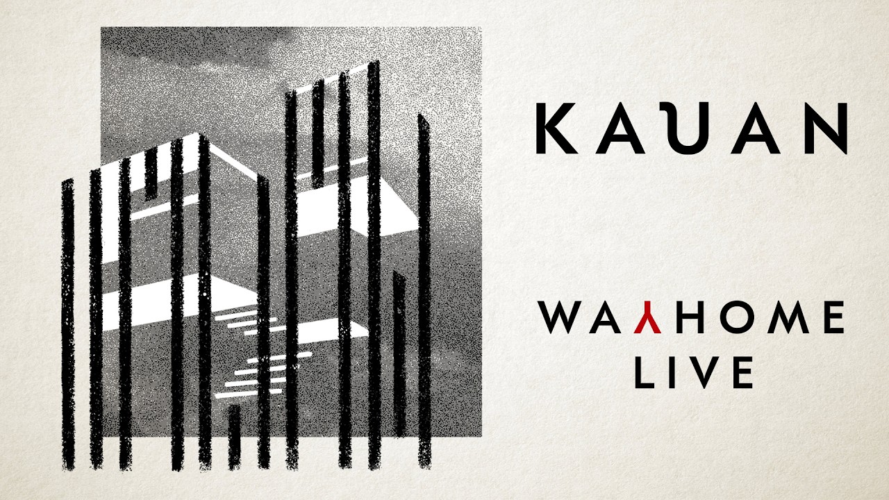 KAUAN - Wayhome Live