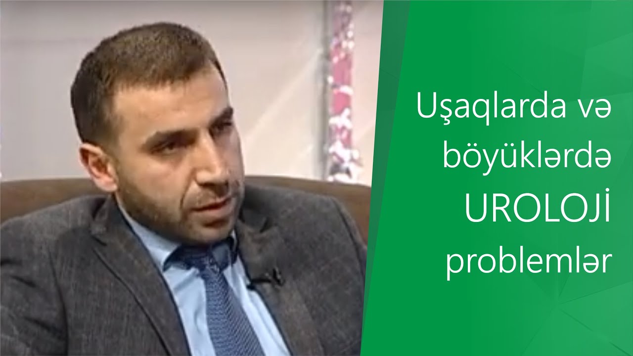 Uşaqlarda və böyüklərdə uroloji problemlər