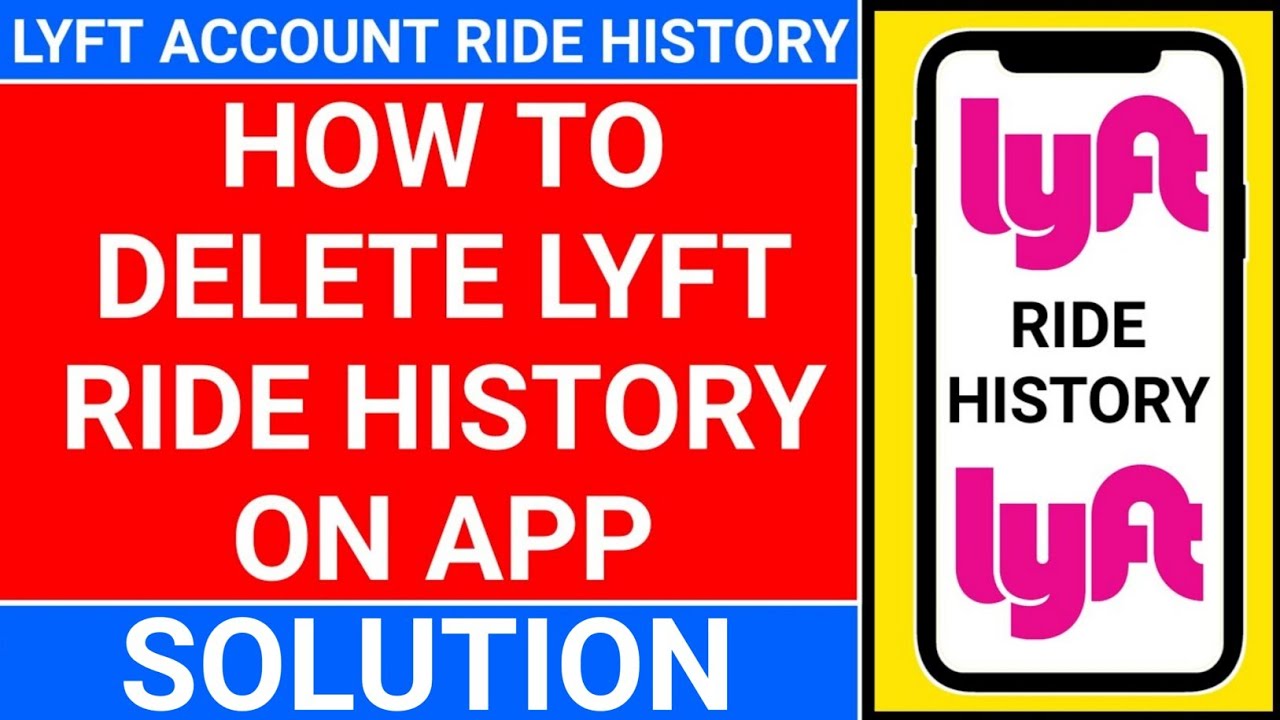how to delete lyft ride history | lyft ride history delete