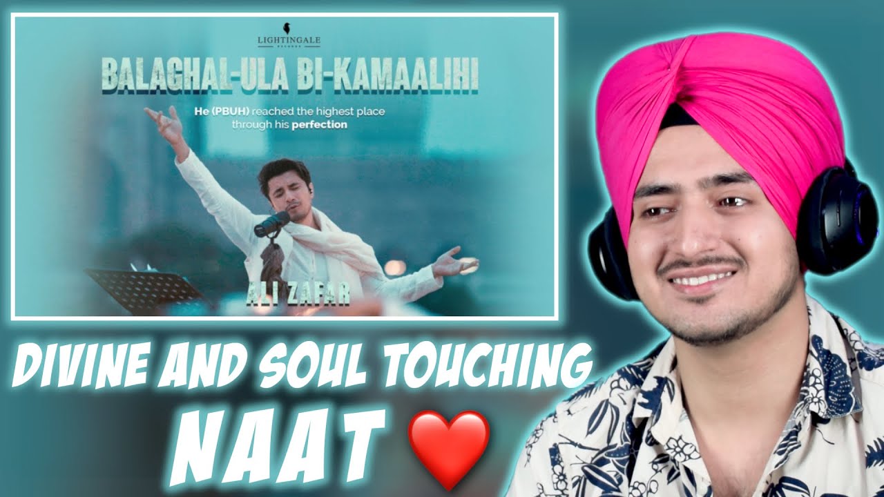 Balaghal Ula Bi Kamaalihi | Ali Zafar | Naat | REACTION