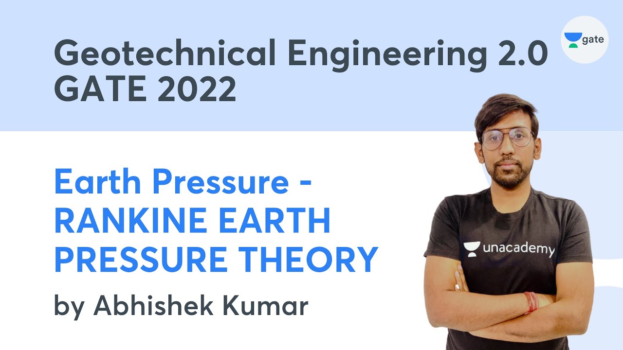 L 2 | Earth Pressure - RANKINE EARTH PRESSURE THEORY | Geotechnical Engineering 2.0 Module - 6
