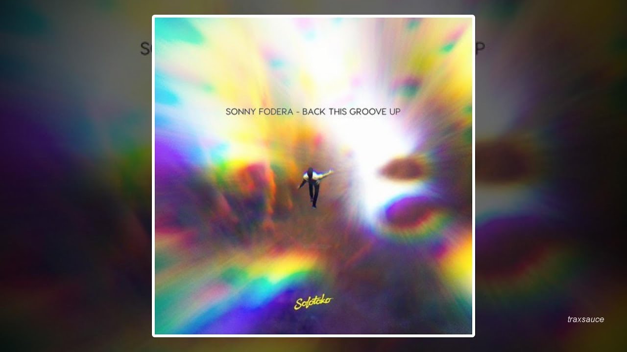 Sonny Fodera - Back This Groove Up