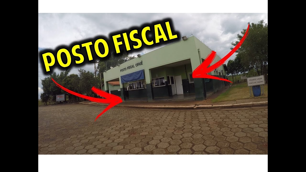 POSTO FISCAL ! OQUE &Eacute; PRA QUE SERVE E QUAIS OS DOCUMENTOS ?