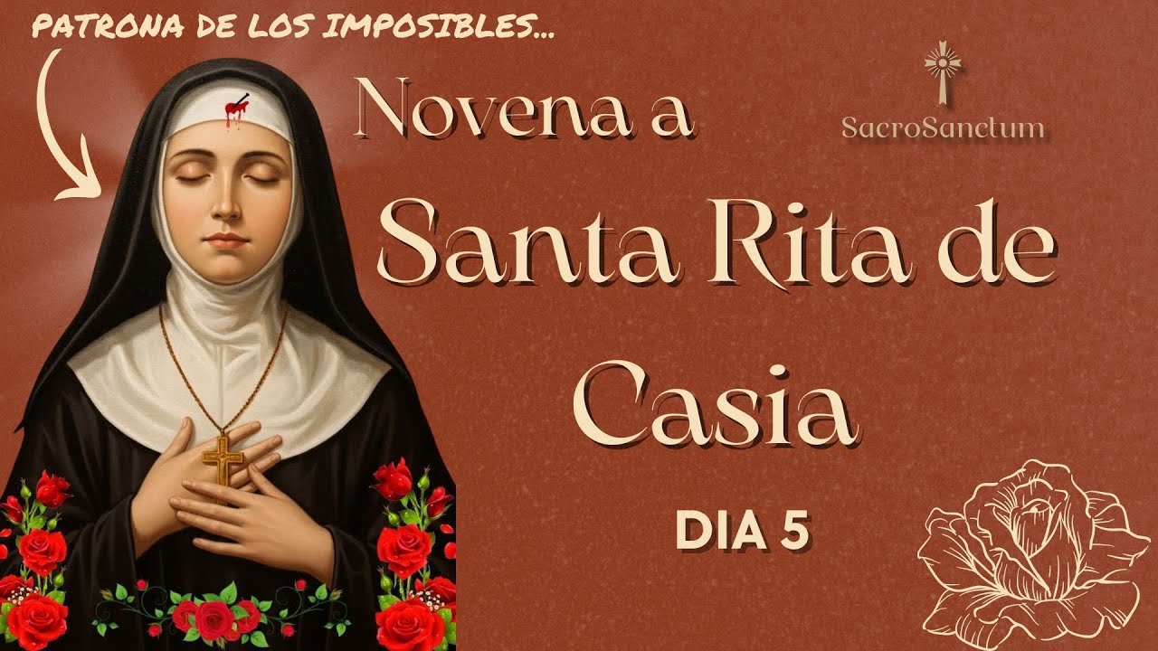 Novena a Santa Rita de Casia - Día 5 - Ella intercede en lo imposible