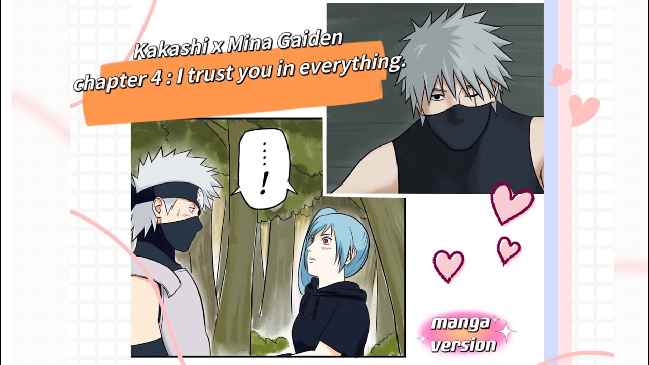 Naruto manga fan: Kakashi x Mina Gaiden chapter 4 I trust you in everything.