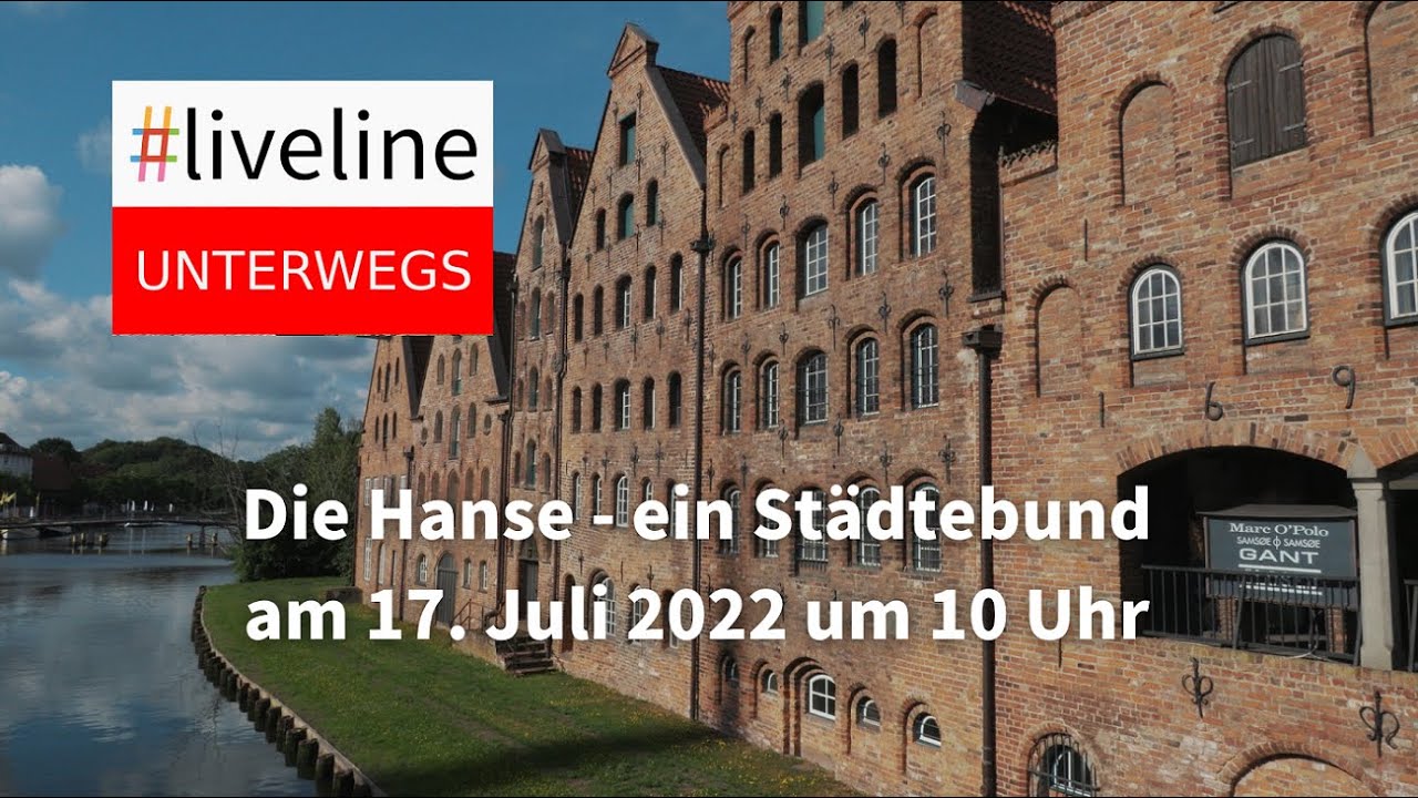 #liveline unterwegs »die Hanse - ein Städtebund
