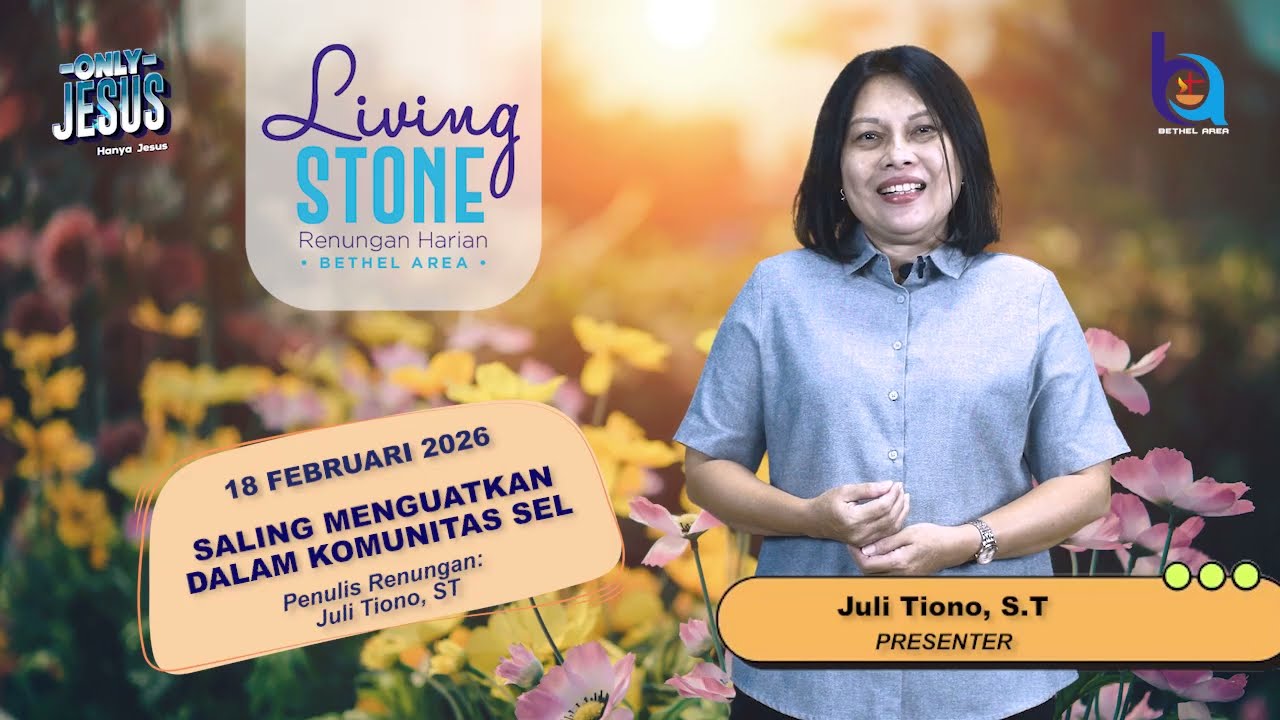 Saling Menguatkan Dalam Komunitas Sel, 18 Februari 2026