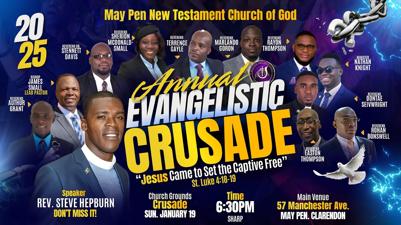 May Pen New Testament Church Of God's Annual Evangelistic Crusade 2025 | Rev. Steve Hepburn