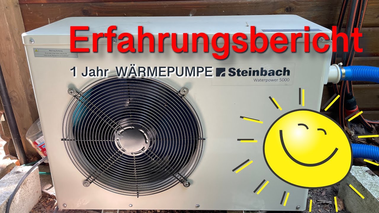 Steinbach Pool Wärmepumpe Waterpower 5000 | Erfahrungsbericht