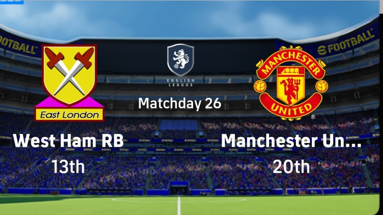 West Ham vs Man United 2–1 | Legend Difficulty Match | eFootball My League