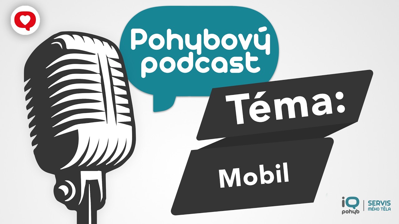 Pohybové stereotypy:  Mobil - PODCAST