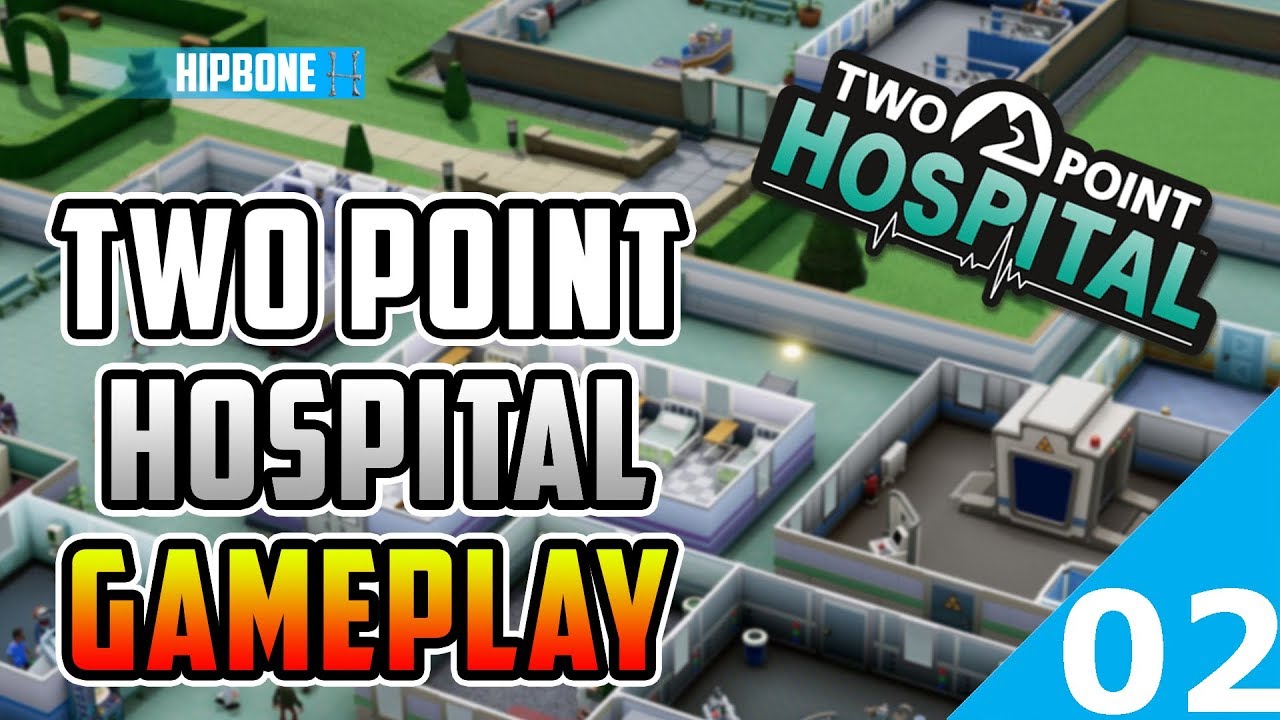 Hipbone Plays - TWO POINT HOSPITAL #02 - We've Got Stars!