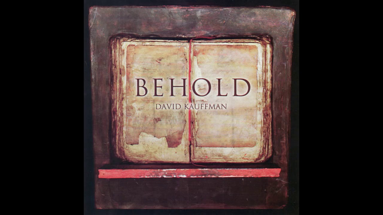 Behold by David Kauffman