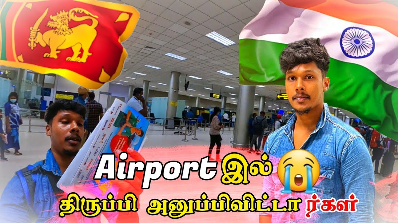 Airportஇல் திருப்பி அனுப்பிவிட்டார்கள்😭 / India / I lost sixty thousand / Tamil Bros